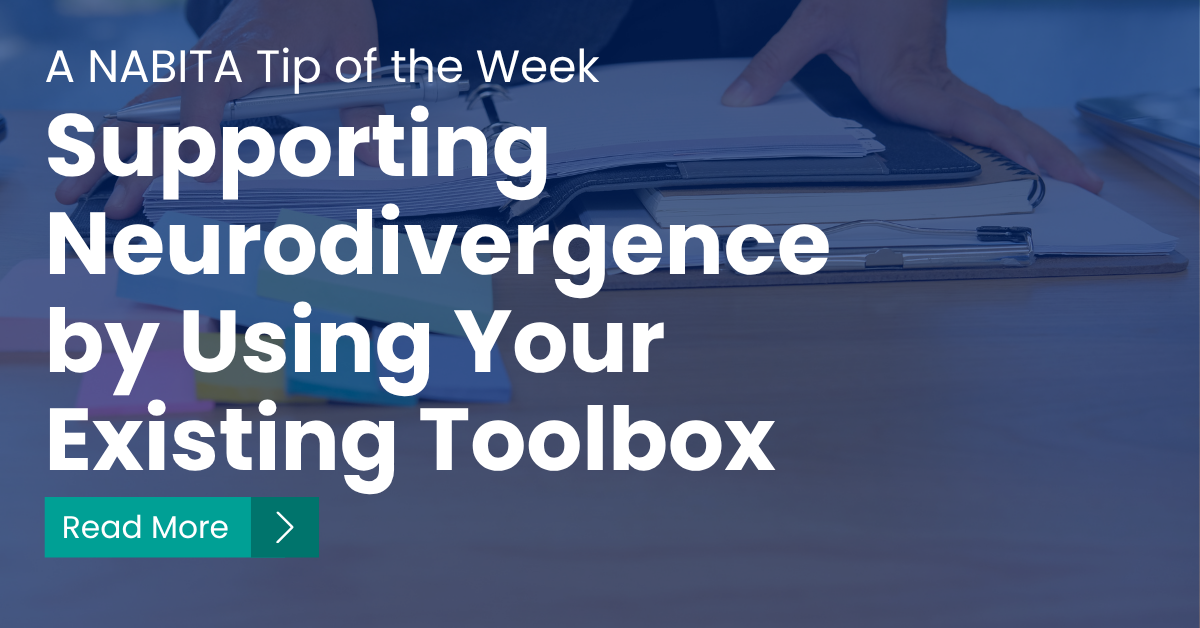Supporting Neurodivergence by Using Your Existing Toolbox